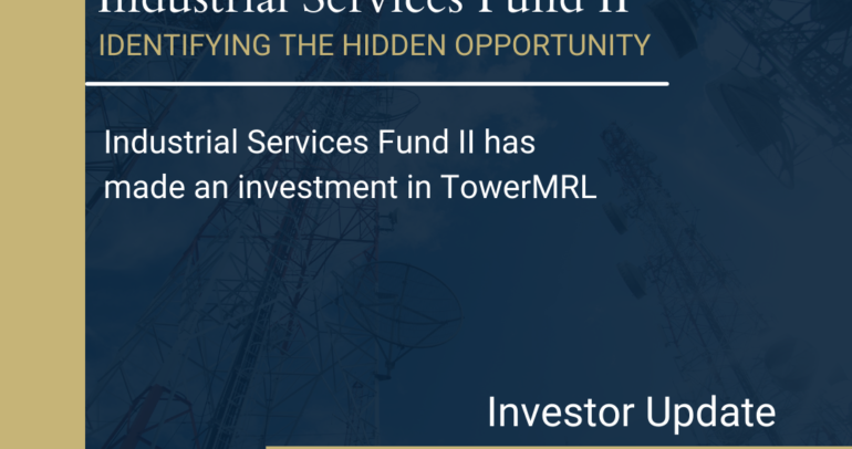Industrial Services Fund II has made an investment in TowerMRL