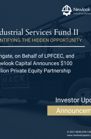 Fengate, on Behalf of LPFCEC, and Newlook Capital Announces $100 Million Private Equity Partnership