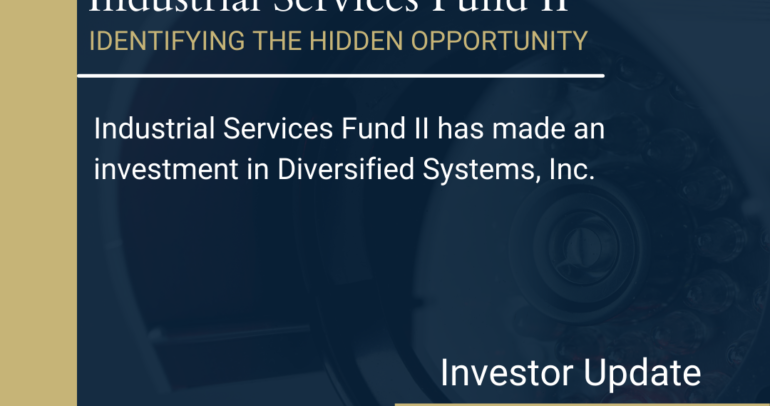 Industrial Services Fund II has made an investment in Diversified Systems, Inc.