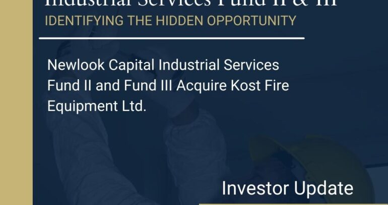Newlook Capital Industrial Services Fund II and Fund III Acquire Kost Fire Equipment Ltd.