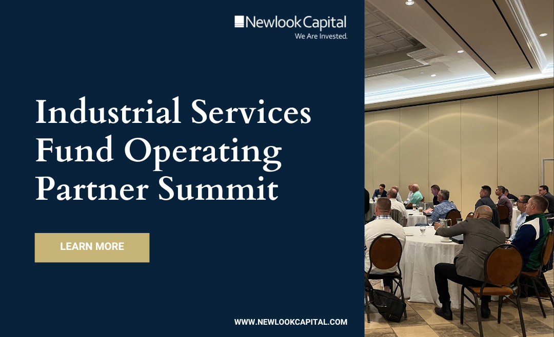 Newlook Industrial Services Fund Operating Partner Summit Recap