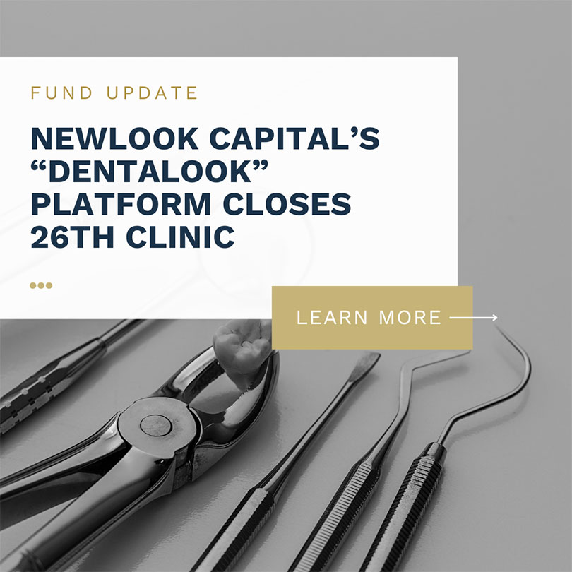 Newlook Capital’s “Dentalook” Platform Closes 26th Clinic