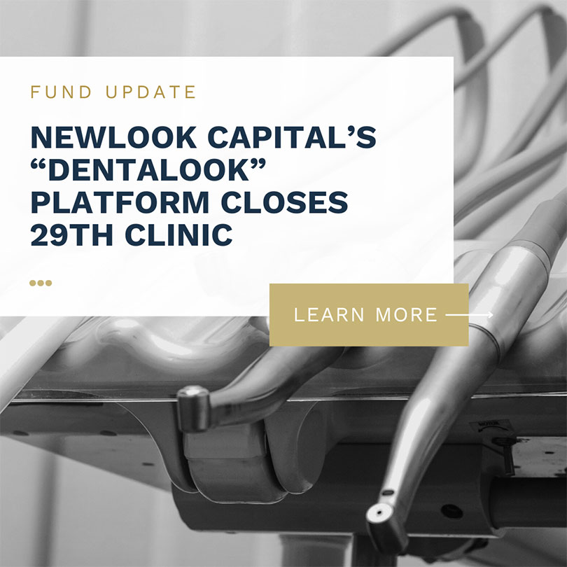 Newlook Capital’s “Dentalook” Platform Closes 29th Clinic