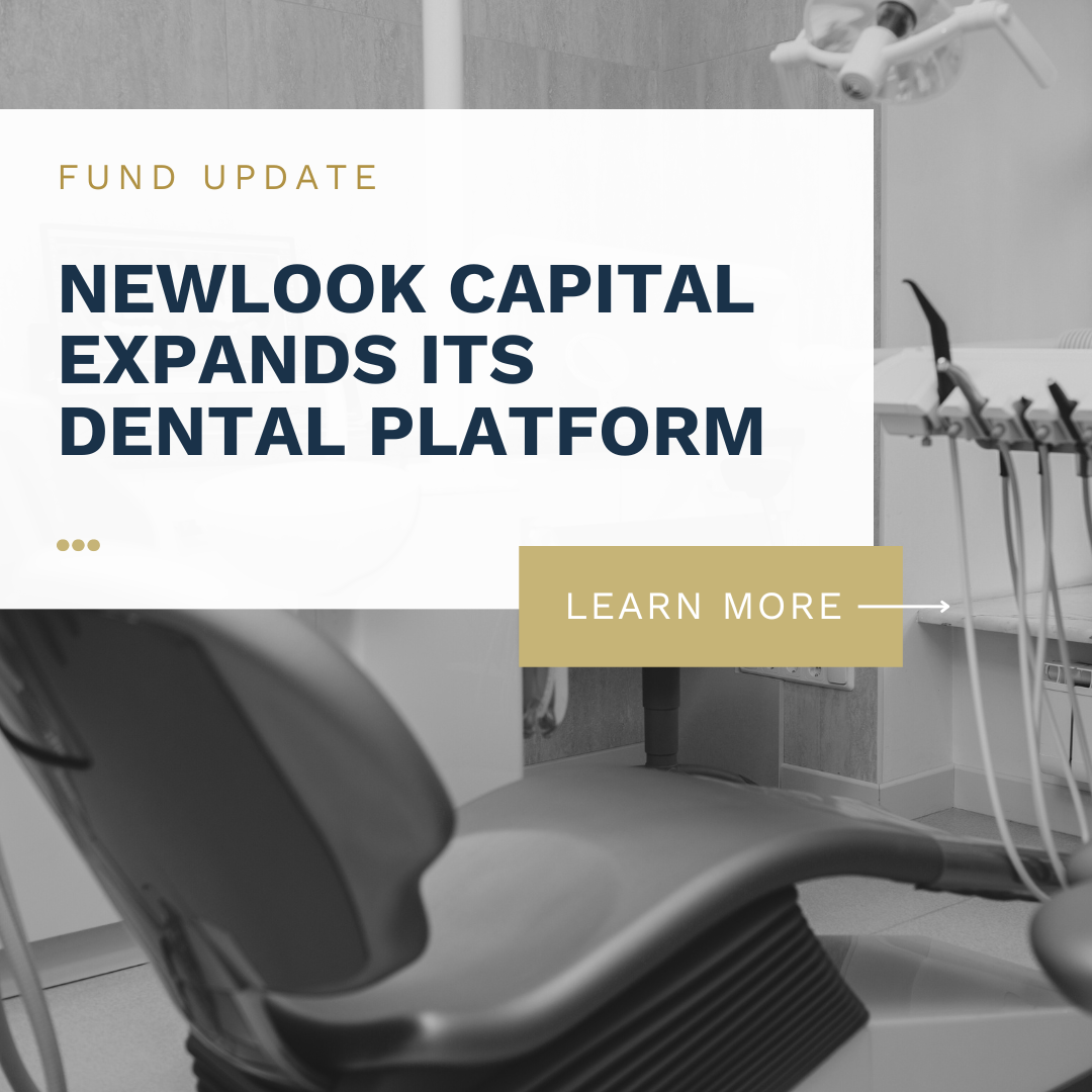 Newlook Capital Expands Its Dental Platform