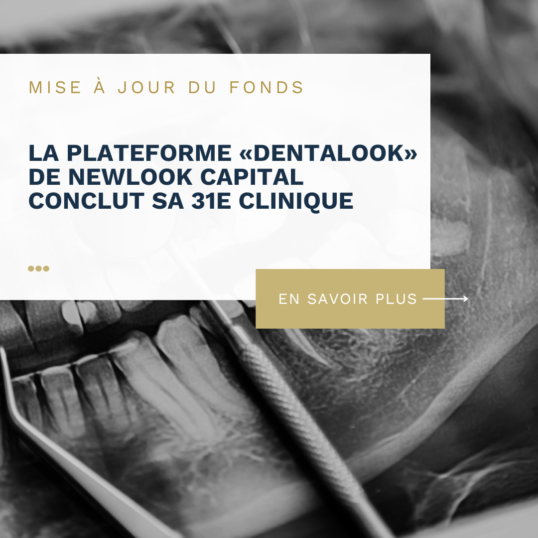 Newlook Capital’s “Dentalook” Platform Closes 31st Clinic