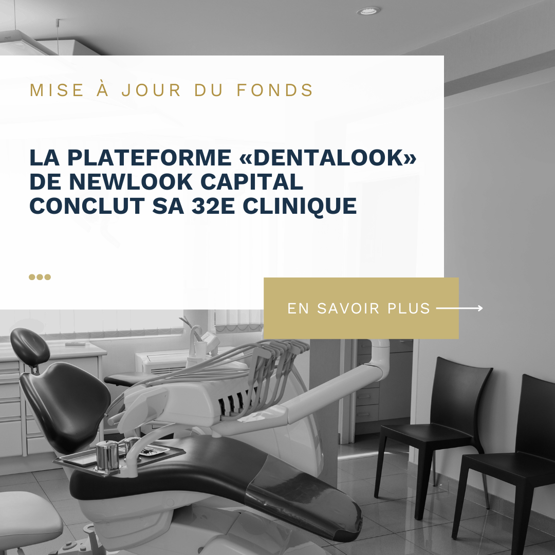 Newlook Capital’s “Dentalook” Platform Closes 32nd Clinic
