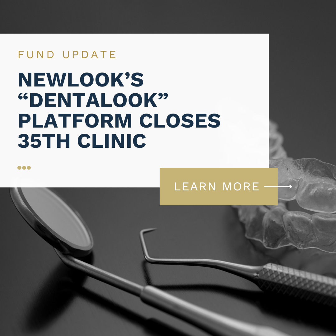 Newlook Capital’s “Dentalook” Platform Closes 35th Clinic