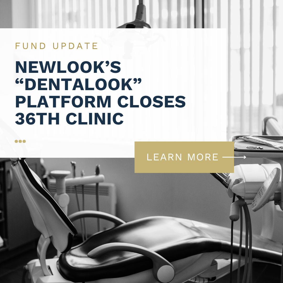 Newlook Capital’s “Dentalook” Platform Closes 36th Clinic